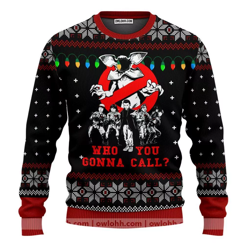 Stranger Things Who You Gonna Call Party Ideas Christmas 3d ugly sweatshirt